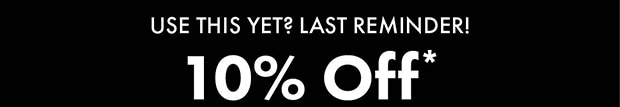 USE THIS YET? LAST REMINDER!