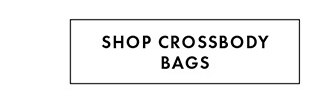 SHOP CROSSBODY BAGS