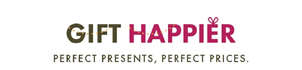 GIFT HAPPIER | PERFECT PRESENTS, PERFECT PRICES.