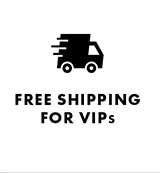 FREE SHIPPING FOR VIPs