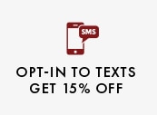 OPT-IN TO TEXTS || GET 15% OFF