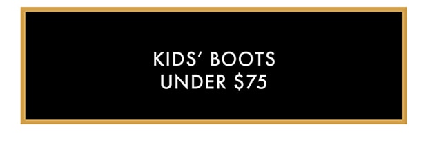 Kids' Boots Under $75