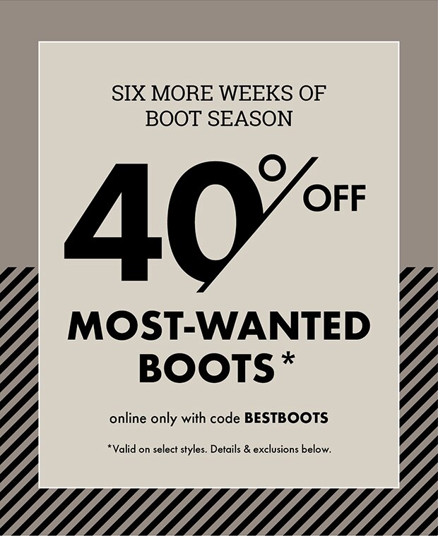 MOST-WANTED BOOTS*