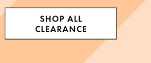 SHOP ALL  CLEARANCE