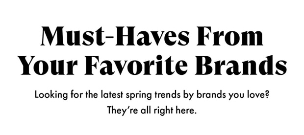 Must-Haves From Your Favorite Brands