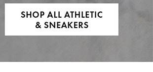 SHOP ALL ATHLETIC & SNEAKERS