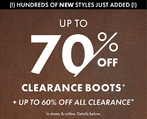UP TO 70% OFF CLEARANCE BOOTS*
