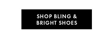 Shop Bling & Bright Shoes