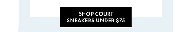 SHOP COURT SNEAKERS UNDER $75