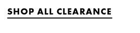 SHOP ALL CLEARNACE