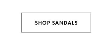 SHOP SANDALS