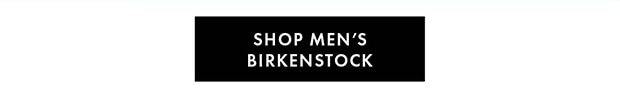 SHOP MEN'S BIRKENSTOCK