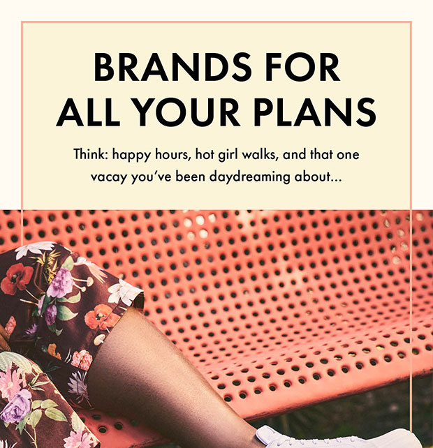 BRANDS FOR ALL YOUR PLANS
