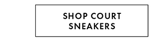 SHOP COURT SNEAKERS