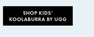 SHOP KIDS' KOOLABURRA BY UGG