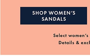 SHOP WOMEN’S SANDALS
