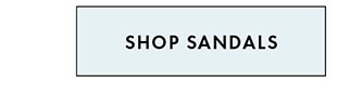 SHOP SANDALS