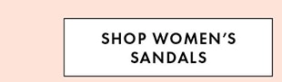 SHOP WOMEN'S SANDALS