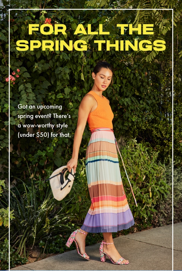 FOR ALL THE SPRING THINGS