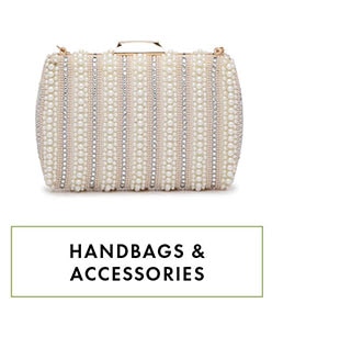 HANDBAGS & ACCESSORIES