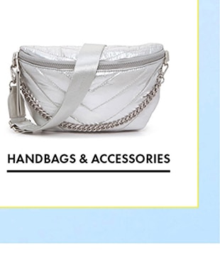 HANDBAGS & ACCESSORIES