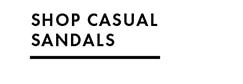 SHOP CASUAL SANDALS