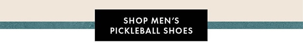 SHOP MEN'S PICKLEBALL SHOES