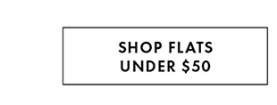 SHOP FLATS UNDER $50