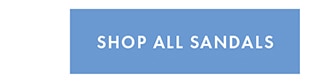 SHOP ALL SANDALS