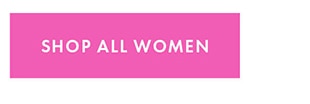 SHOP ALL WOMEN