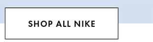 SHOP ALL NIKE 