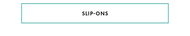 SLIP-ONS