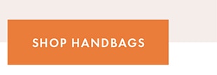 SHOP HANDBAGS