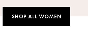 SHOP ALL WOMEN