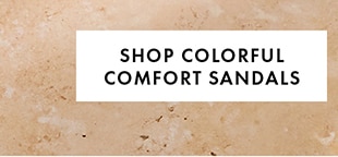 SHOP COLORFUL COMFORT SANDALS