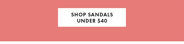 SHOP SANDALS UNDER $40