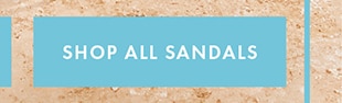 SHOP ALL SANDALS