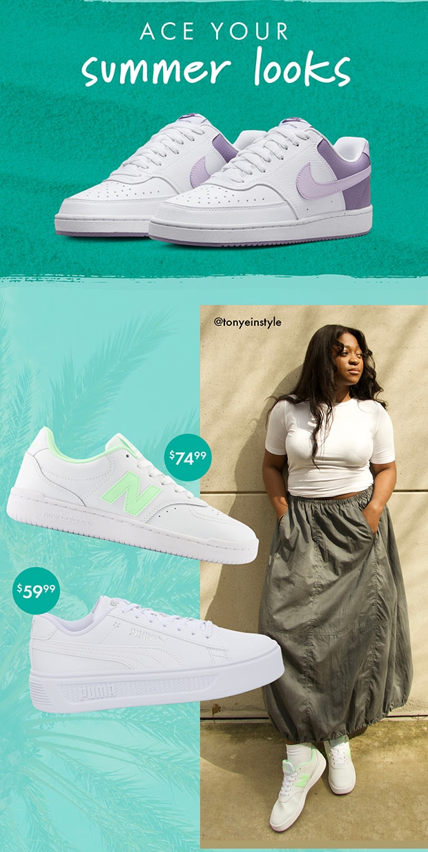 ACE YOUR summer looks