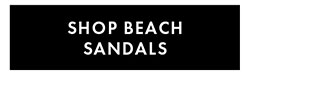 SHOP BEACH SANDALS