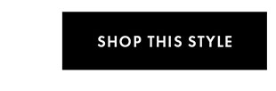 SHOP THIS STYLE