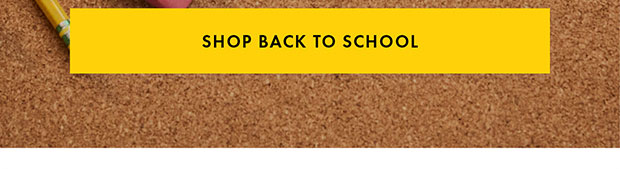 SHOP BACK TO SCHOOL