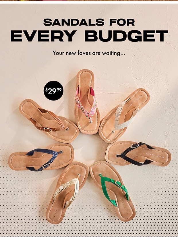 SANDALS FOR EVERY BUDGET