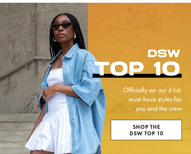 SHOP THE DSW TOP 10