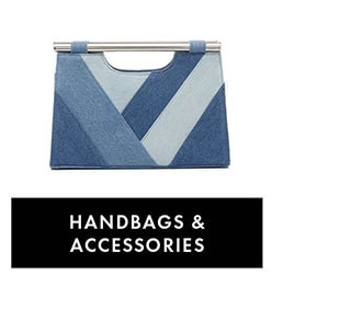 HANDBAGS & ACCESSORIES