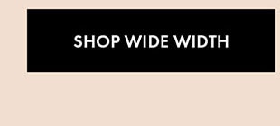 Shop Wide Width