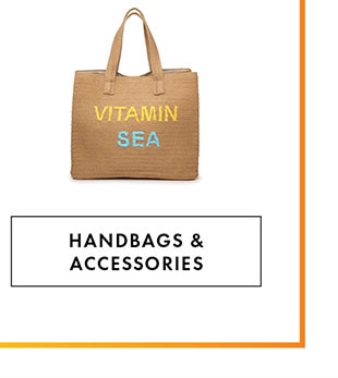 HANDBAGS & ACCESSORIES