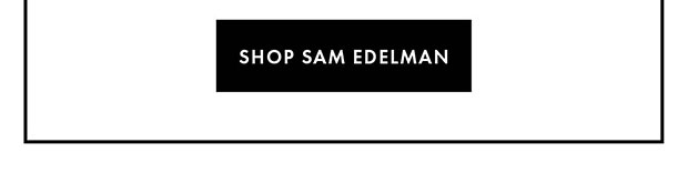 SHOP SAM EDELMAN