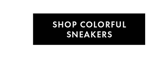SHOP COLORFUL SNEAKERS