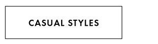 CASUAL STYLES