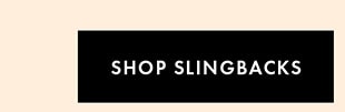 SHOP SLINGBACKS